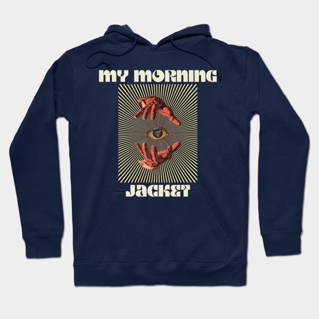 Hand Eyes My Morning Jacket Hoodie by Kiho Jise